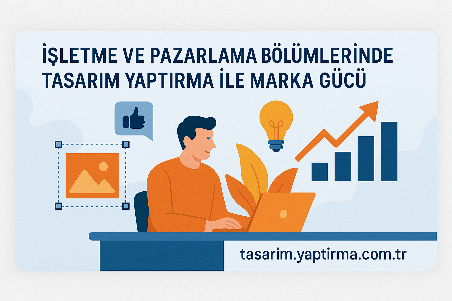 Read more about the article İşletme ve Pazarlama Bölümlerinde Tasarım Yaptırma ile Marka Gücü