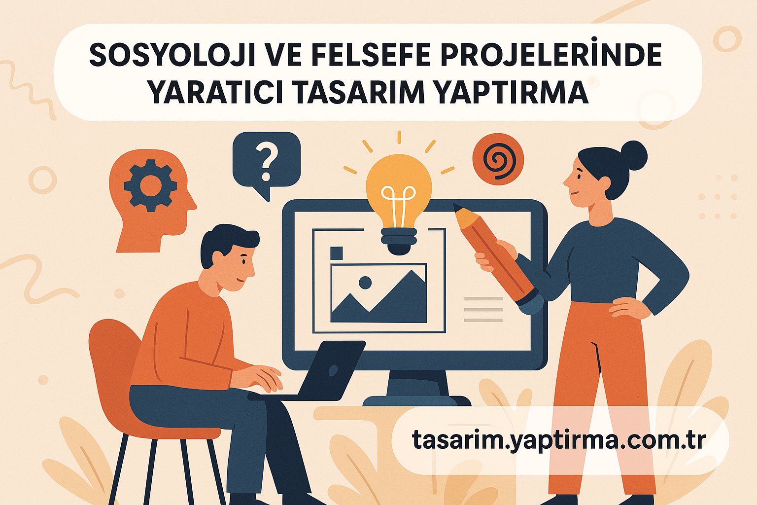 Read more about the article Sosyoloji ve Felsefe Projelerinde Yaratıcı Tasarım Yaptırma