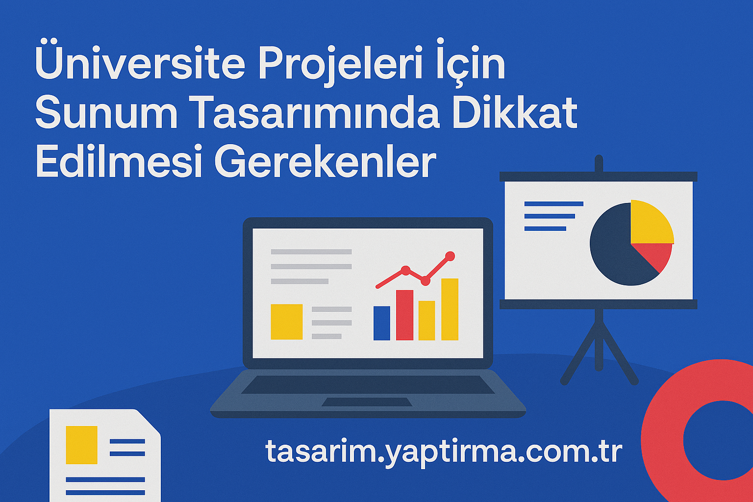Read more about the article Üniversite Projeleri İçin Sunum Tasarımında Dikkat Edilmesi Gerekenler