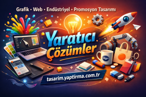 Renkli tasarım afişi: Grafik/Web/Endüstriyel/Promosyon tasarımı için 'Yaratıcı Çözümler' ve tasarım.yaptırma.com.tr yazısıyla sunulur.