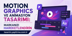 Poster promoting motion graphics and animation design in Turkish, with bold gradient text and a digital video editing scene on the right.