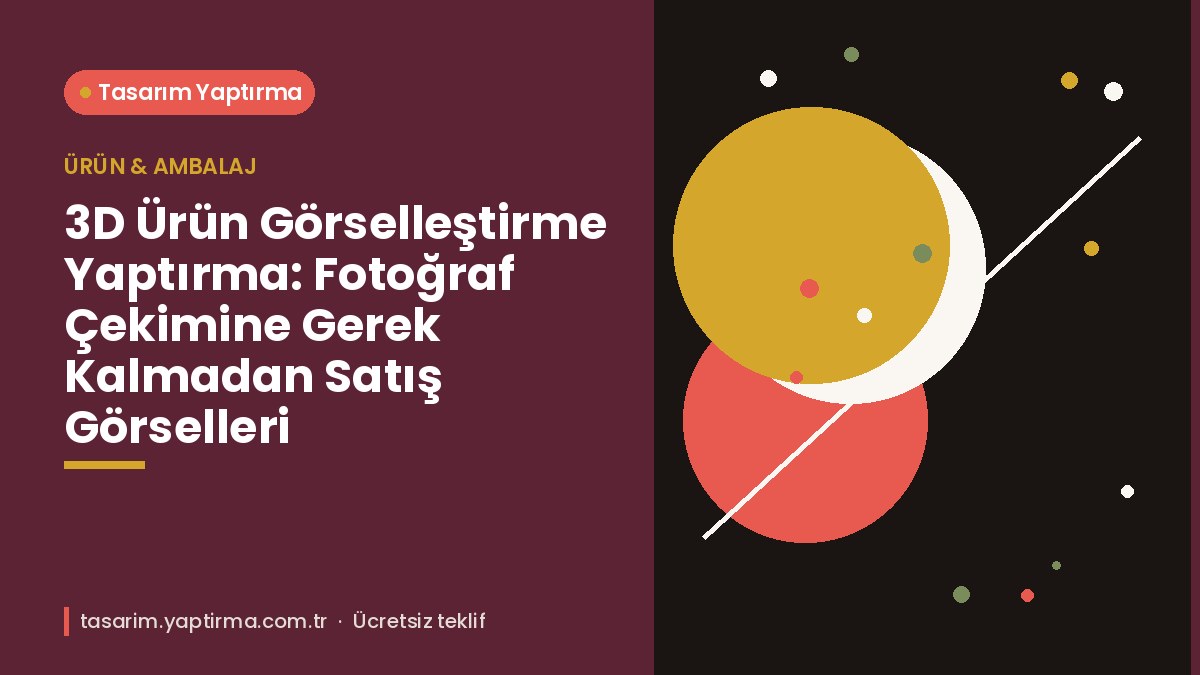 Makale hakkında daha fazla bilgi edinin 3D Ürün Görselleştirme Yaptırma: Fotoğraf Çekimine Gerek Kalmadan Satış Görselleri