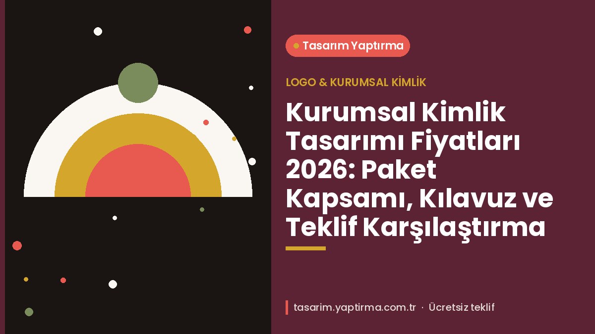 Kurumsal Kimlik Tasarımı Fiyatları 2026 Paket Kapsamı Kılavuz ve Teklif Karşılaştırma - Tasarım Yaptırma Merkezi Kurumsal kimlik tasarımı fiyatları – logo, kartvizit, antetli kağıt ve kılavuz seti