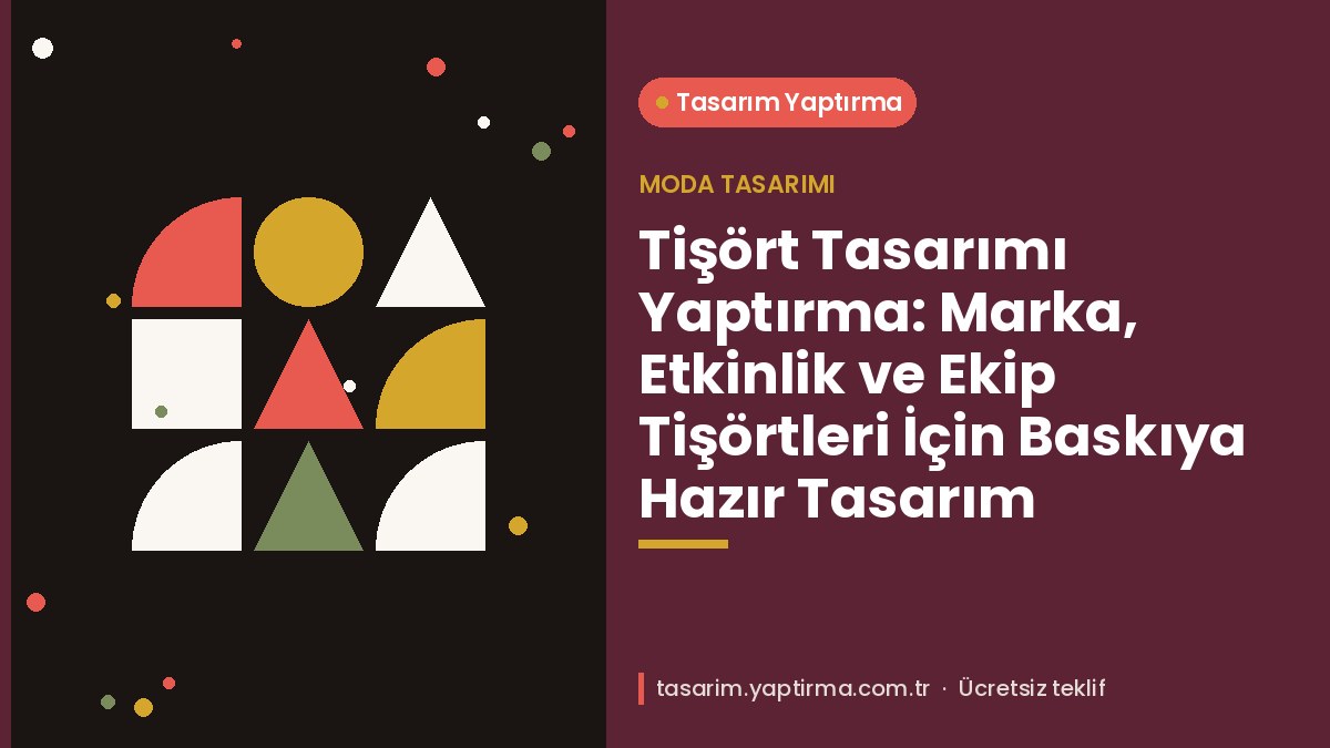 Makale hakkında daha fazla bilgi edinin Tişört Tasarımı Yaptırma: Marka, Etkinlik ve Ekip Tişörtleri İçin Baskıya Hazır Tasarım